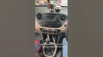 Hypersonic Android Stereo Installed In Hyundai Grand i10 | Hypersonic Guwahati