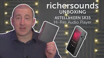 Unboxing the Astell&Kern SR35