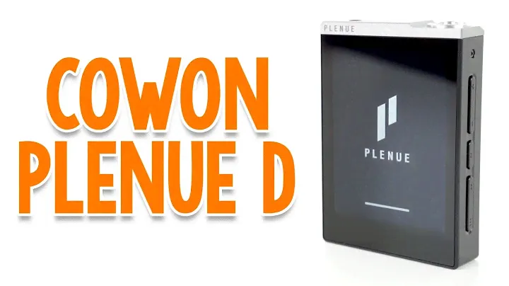 Cowon Plenue D DAP Review